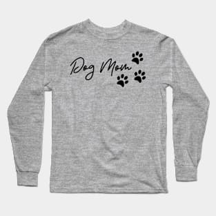 Dog Mom Long Sleeve T-Shirt